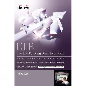 LTE - The UMTS Long Term Evolution: From Theory to Practice by Stefania Sesia (John Wiley & Sons)