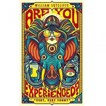 Are You Experienced? - William Sutcliffe (Penguin Essentials)