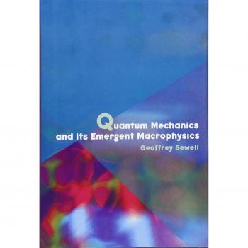 Princeton Quantum Mechanics and Emergent Macrophysics Textbook