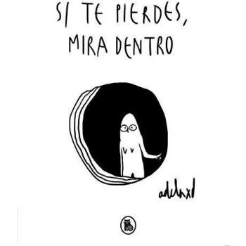 Si te pierdes, mira dentro