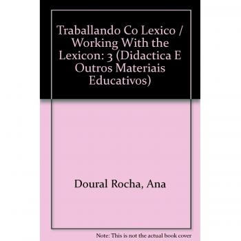 Traballando Co Lexico / Working With the Lexicon: 3