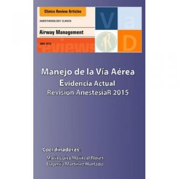 Manejo de la Via Aerea Evidencia Actual: Revision 2015
