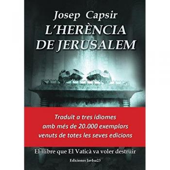L'herència de Jerusalem: El llibre que El Vaticà va voler destruir