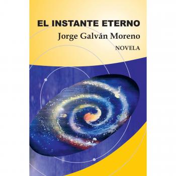 Novela El Instante Eterno - Narrativa Profunda y Reflexiva