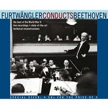 Furtwangler Conducts Beethoven - Beethoven: symphonies no 3, 4, 5, 6, 7 & 9, Leonore & Coriolan overtures