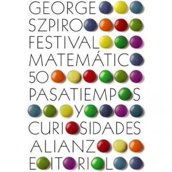 Festival matemático: 50 pasatiempos y curiosidaes - SZPIRO, GEORGE G.