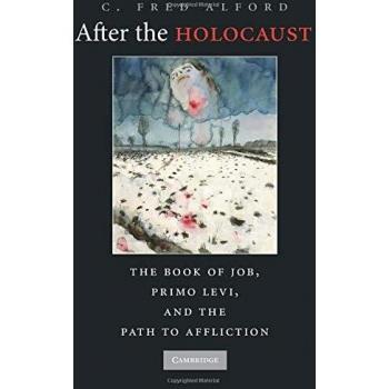 Después del Holocausto: El Libro de Job, Primo Levi y el Camino hacia la Aflicción
