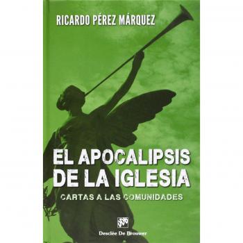El apocalipsis de la Iglesia: Cartas a las comunidades