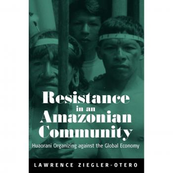 Amazonian Community Resistance: A Study by Ziegler-Otero