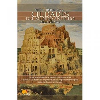 Breve Historia de las ciudades del Mundo Antiguo                    Tapa blanda                                                                                                                                                        – 2010