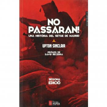 No Passaran: Una història del setge de Madrid - Upton Sinclair