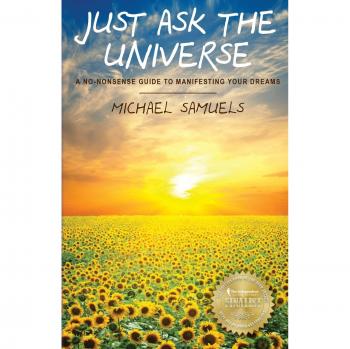 Guía Práctica para Manifestar tus Sueños: Pregunta al Universo sin Complicaciones