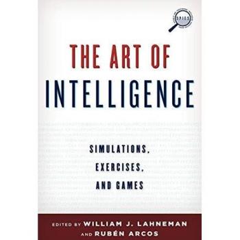 Intelligence Training Toolkit: Simulations, Exercises, and Games for Security Professionals