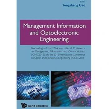 Actas de la Conferencia Internacional 2016 sobre Gestión de Información y Ingeniería Optoelectrónica