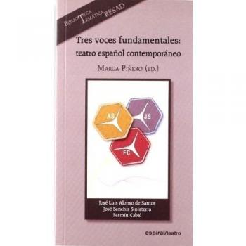 Tres voces fundamentales: teatro español contemporáneo: José Luis Alonso de Santos, José Sanchís Sinisterra y Fermín Cabal: 383