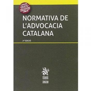 Normativa de l´Advocacia Catalana 2ª Edició 2016