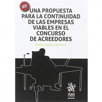 Una Propuesta Para la Continuidad de las Empresas Viables en el Concurso de Acreedores
