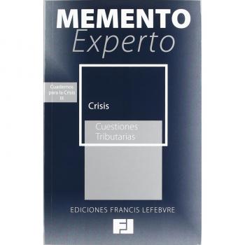 Memento Experto Crisis - Cuestiones Tributarias