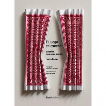 El juego en escena: Carteles para una función: 1 - Ferrer, Isidro