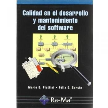 Calidad en el desarrollo y mantenimiento del software.