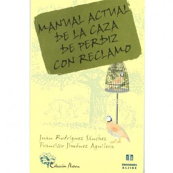 MANUAL ACTUAL CAZA PERDIZ CON RECLAMO