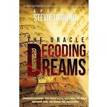 Dream Interpretation Guide: Unraveling Prophetic Meanings and Overcoming Outcomes by Stevie Okauru