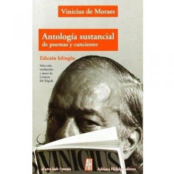 Antología Sustancial De Poemas Y Canciones: Edición bilingüe