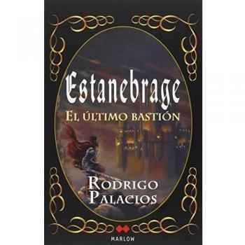 Estanebrage: El último bastión - Palacios Rodrig