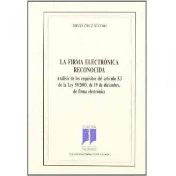 Firma Electronica Reconocida, La - Analisis Del Requisitos Del Articul