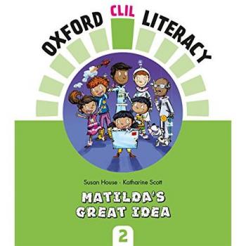 Oxford CLIL Literacy - Matilda's great idea