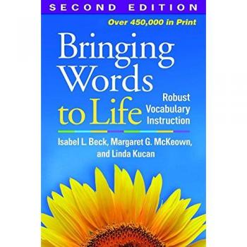 Bringing Words to Life, Second Edition: Robust Vocabulary Instruction