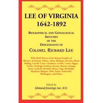 Lee of Virginia: A Historical Chronicle (1642-1892) by Edmund Jennings Lee