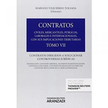 Contratos:civiles,mercantiles,públicos, laborales e internacionales Tomo VII. C