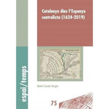 CATALUNYA DINS L´ESPANYA CENTRALISTA 16242019