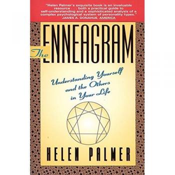 The Enneagram: Understanding Yourself and the Others in Your Life