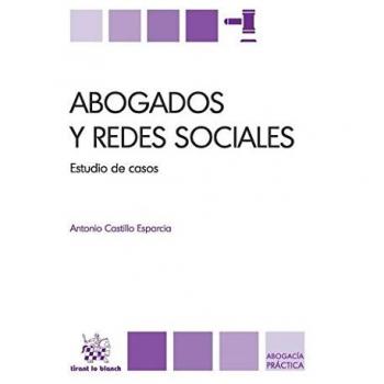 Abogados y Redes Sociales. Estudio de Casos