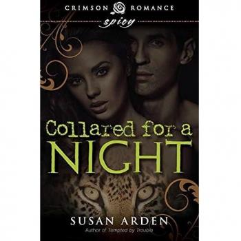 Collared for a Night: Romantic Suspense Paperback by Susan Arden