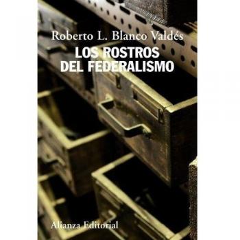 Los rostros del federalismo