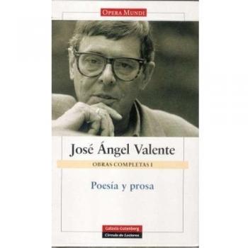 Poesía y prosa: Obras completas. Vol.I: 1