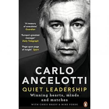 Quiet Leadership: Winning Hearts, Minds and Matches