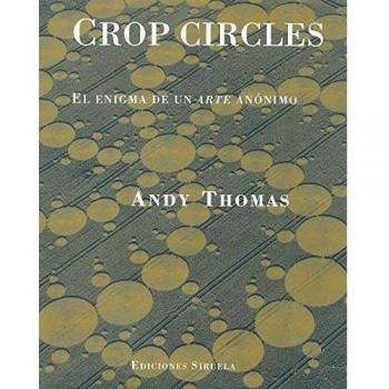 Crop circles: El enigma de un arte anónimo