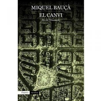 El Canvi: Des de lEixample