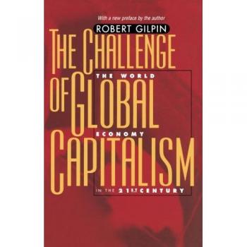 Global Capitalism Challenges: Understanding the 21st Century Economy