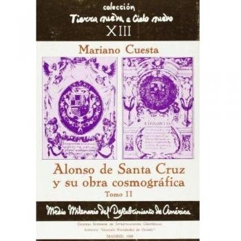 Alonso de Santa Cruz y su obra cosmográfica: 2