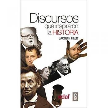 DISCURSOS QUE INSPIRARON LA HISTORIA