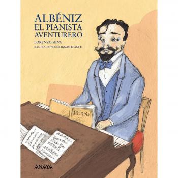 Albéniz, el pianista aventurero
