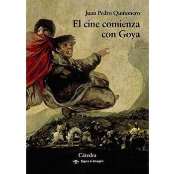 El cine comienza con Goya