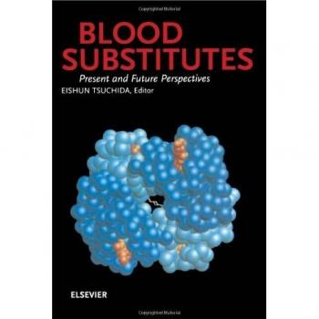 Blood Substitutes, Present and Future Perspectives