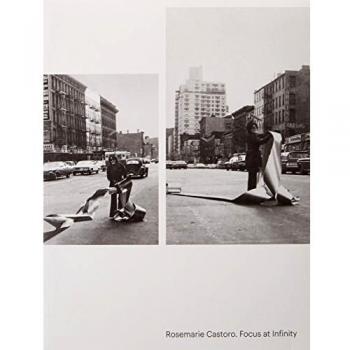 Rosemarie Castoro. Focus at Infinity