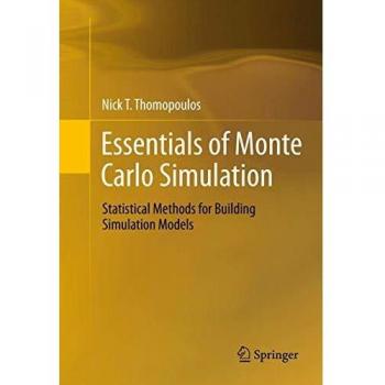 Monte Carlo Simulation Fundamentals by Nick T. Thomopoulos